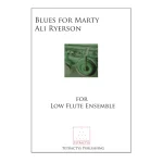 Image links to product page for Blues for Marty for Low Flute Ensemble