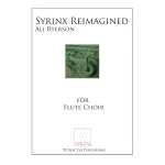 Image links to product page for Syrinx Reimagined for Flute Ensemble