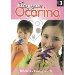 Image links to product page for Play Your Ocarina Book 3: Going For It