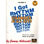 Image links to product page for I Got Rhythm - Changes in All Keys, Vol 47 (includes CD)