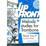 Image links to product page for Up Front Melodic Studies for Trombone [Bass Clef] Book 2