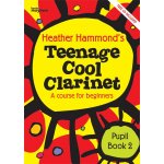 Image links to product page for Teenage Cool Clarinet Book 2 [Pupil's Book] (includes CD)