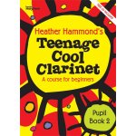 Image links to product page for Teenage Cool Clarinet Book 2 [Pupil's Book] (includes CD)