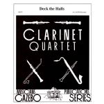 Image links to product page for Deck the Halls [Clarinet Quartet]
