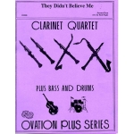 Image links to product page for They Didn't Believe Me [Clarinet Quartet]