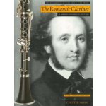 Image links to product page for The Romantic Clarinet - Mendelssohn