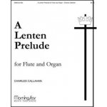 Image links to product page for A Lenten Prelude for Flute and Organ