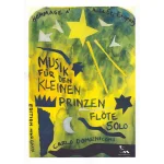 Image links to product page for Music for Small Princes: Hommage à St. Exupery for Solo Flute, Op. 23a