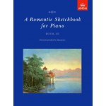 Image links to product page for A Romantic Sketchbook for Piano Book 3