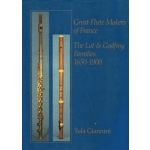 Image links to product page for Great Flute Makers of France: The Lot & Godfroy Families 1650-1900