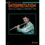 Image links to product page for Interpretation: How to Shape a Melodic Line