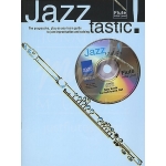 Image links to product page for Jazztastic! Initial Level [Flute] (includes CD)