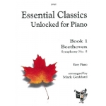 Image links to product page for Essential Classics Unlocked for Piano: Book 1, Beethoven Symphony No. 5
