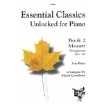 Image links to product page for Essential Classics Unlocked for Piano: Book 2, Mozart Symphony No 40