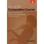 Image links to product page for The GCSE Composition Course Book 4: World Sounds and Writing for Instruments