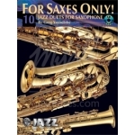 Image links to product page for For Saxes Only! 10 Jazz Duets for Saxophone (includes CD)