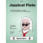Image links to product page for Jazzical Flute: 15 Top Classical Themes with Jazzed-Up Piano Acc