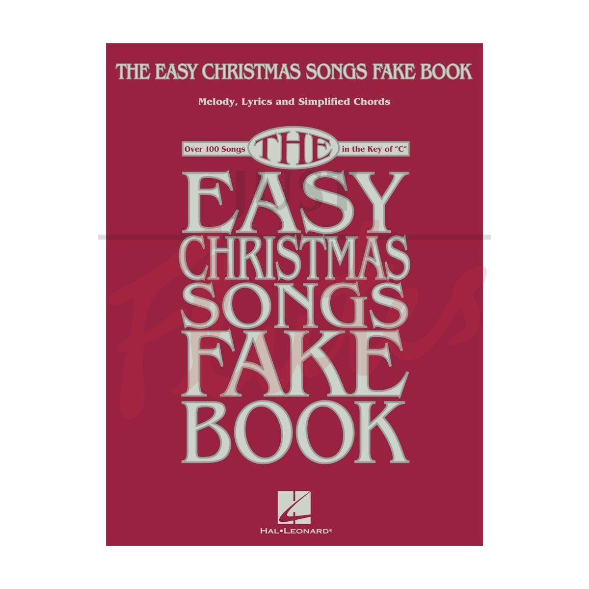 The Easy Christmas Songs Fake Book for C Instruments