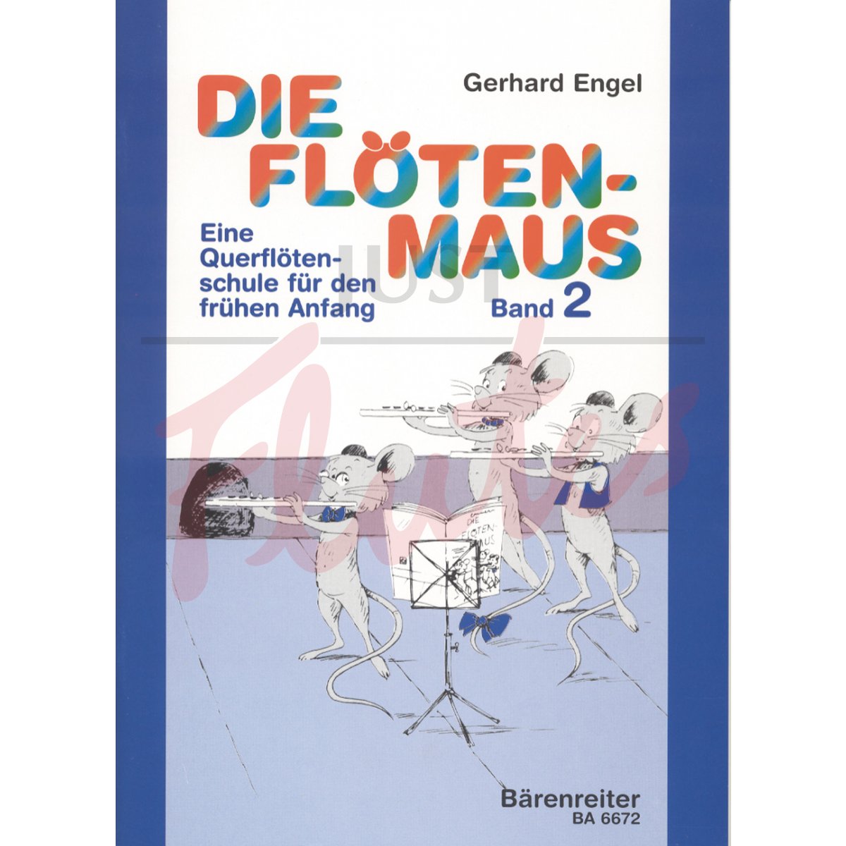 Die Floeten-Maus, Volume 2: Transverse Flute Lessons for the Beginner