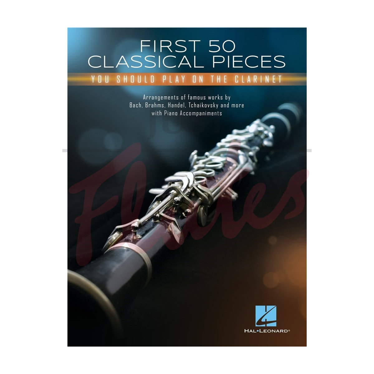 First 50 Classical Pieces You Should Play for Clarinet and Piano