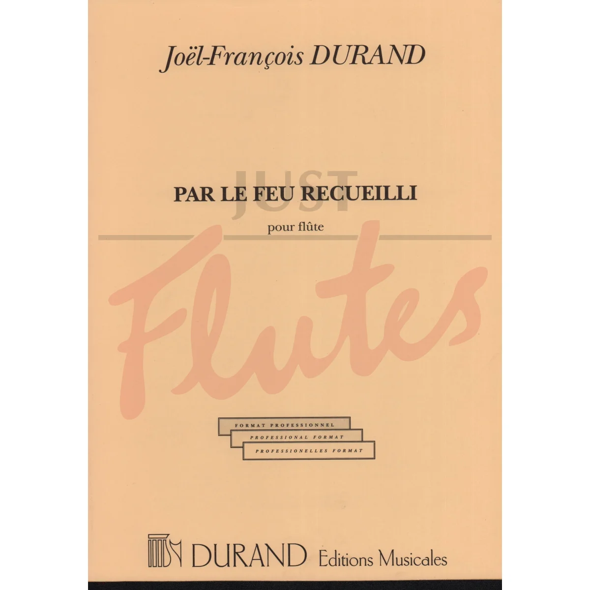 Par Le Feu Recueilli for Flute