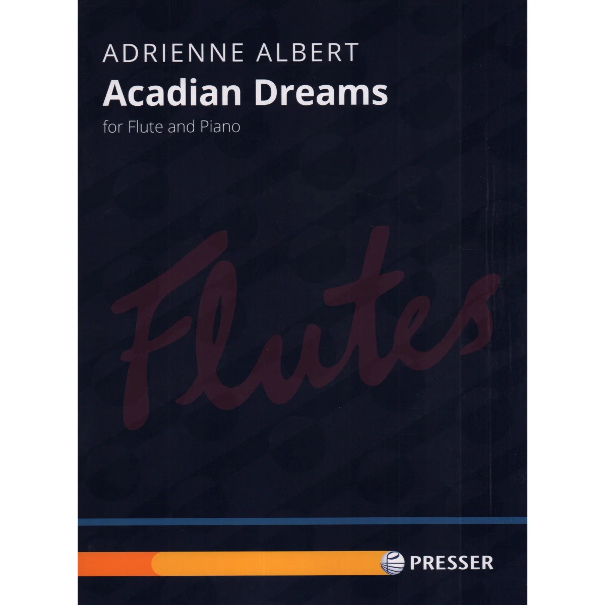 Acadian Dreams for Flute and Piano