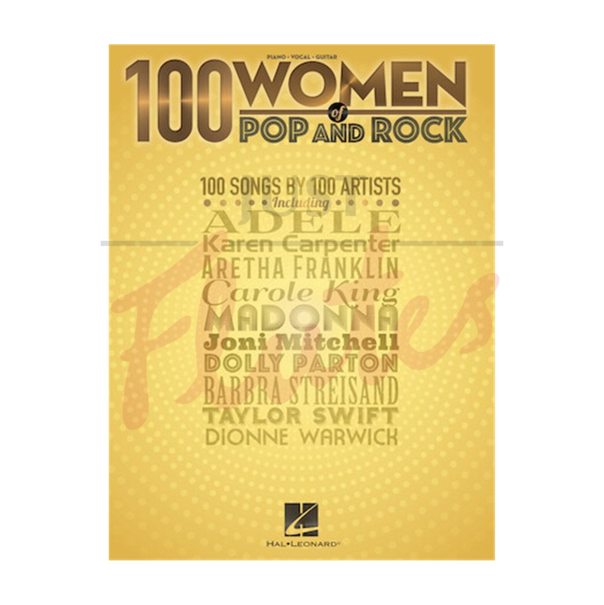 100 Women of Pop and Rock for Piano, Vocal and Guitar