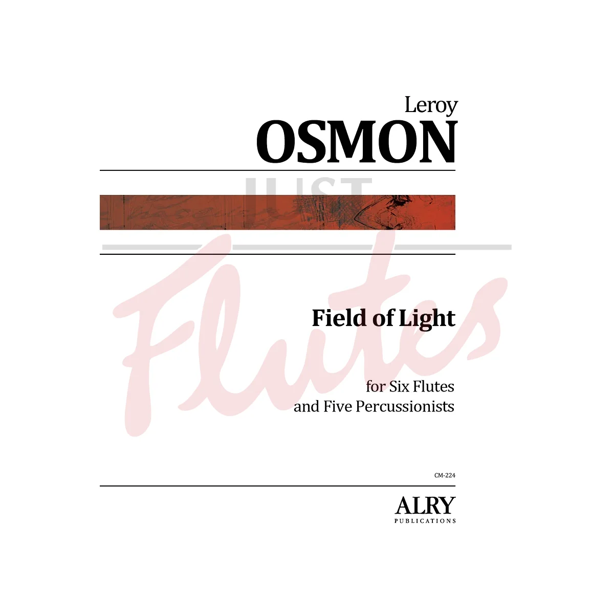 Field of Light for Six Flutes and Five Percussionists