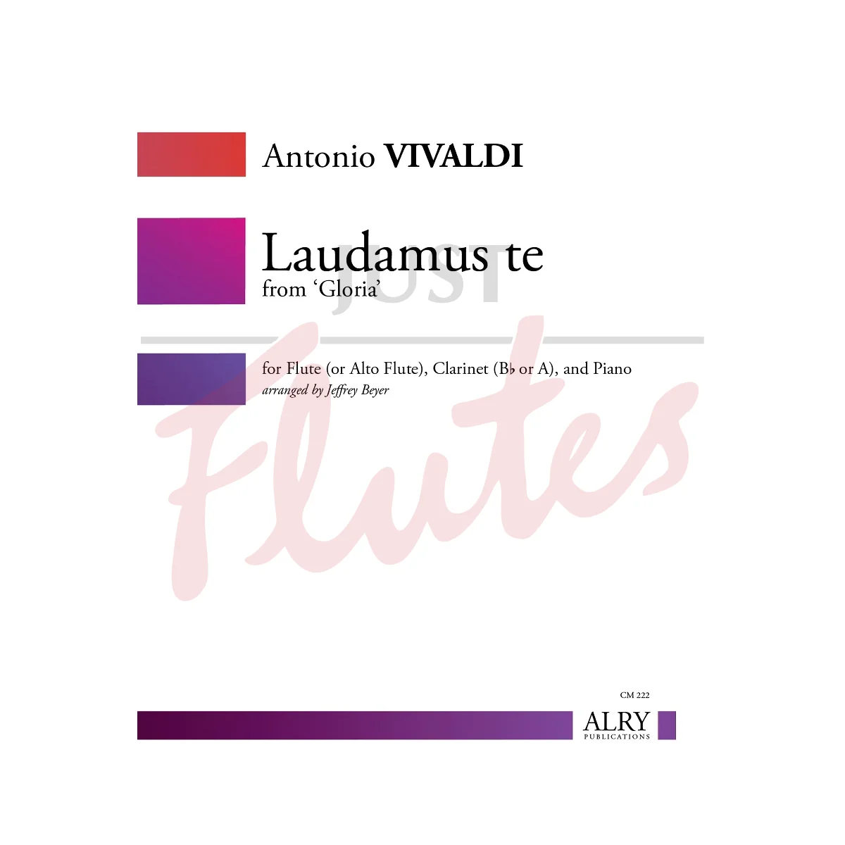 Laudamus Te from &quot;Gloria&quot; for Flute or Alto Flute, Clarinet and Piano