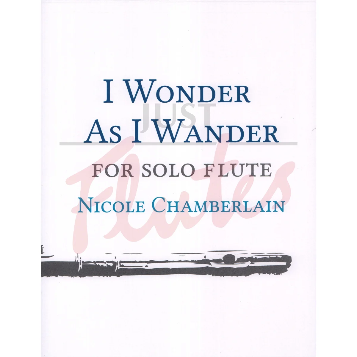 I Wonder As I Wander for Solo Flute or Bass Flute