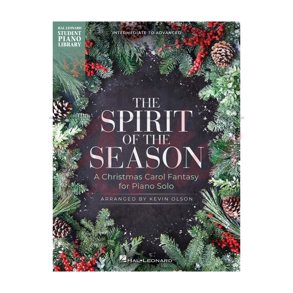 The Spirit of the Season: A Christmas Carol Fantasy for Piano Solo