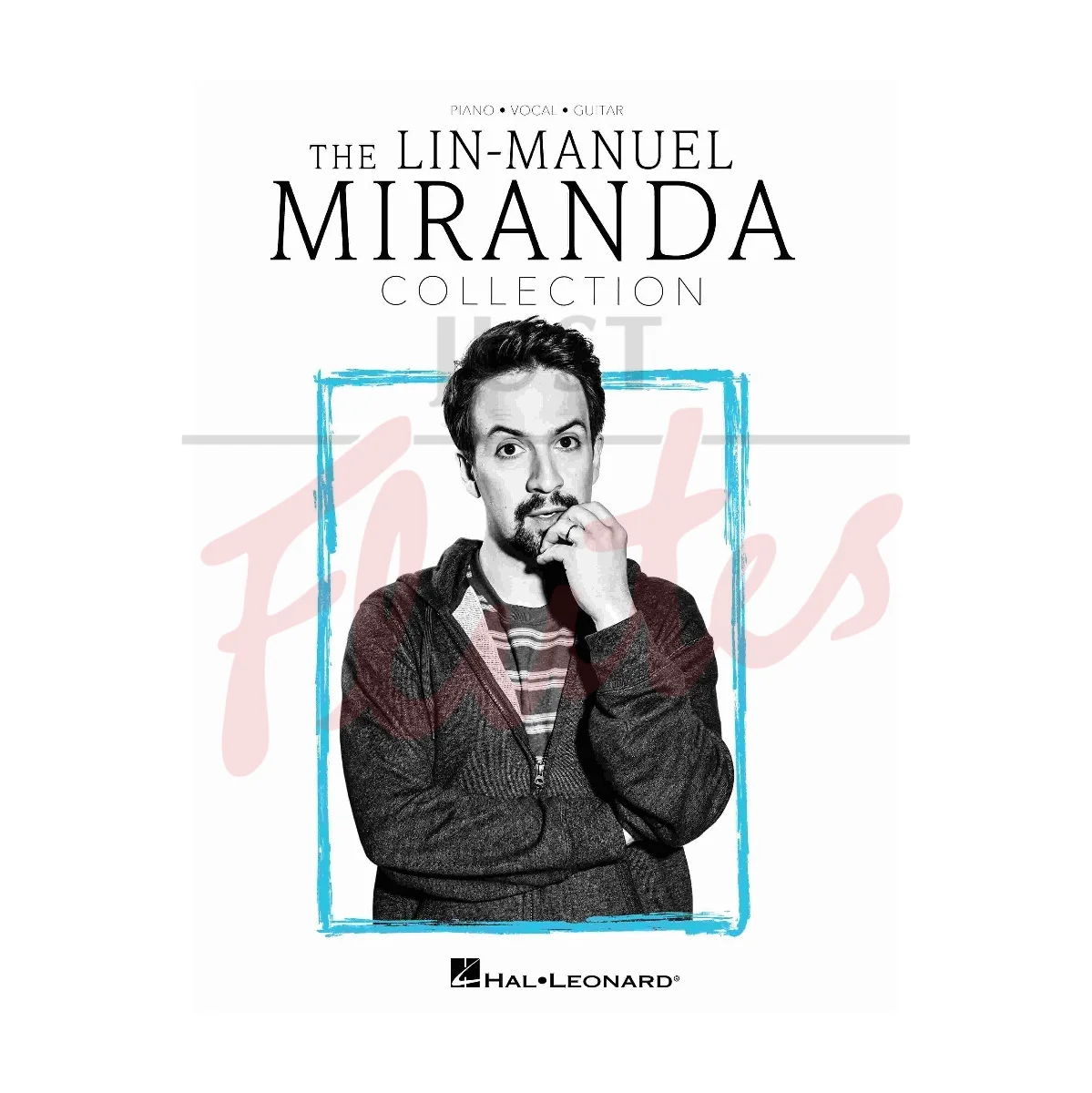 The Lin-Manuel Miranda Collection for Piano, Vocals and Guitar