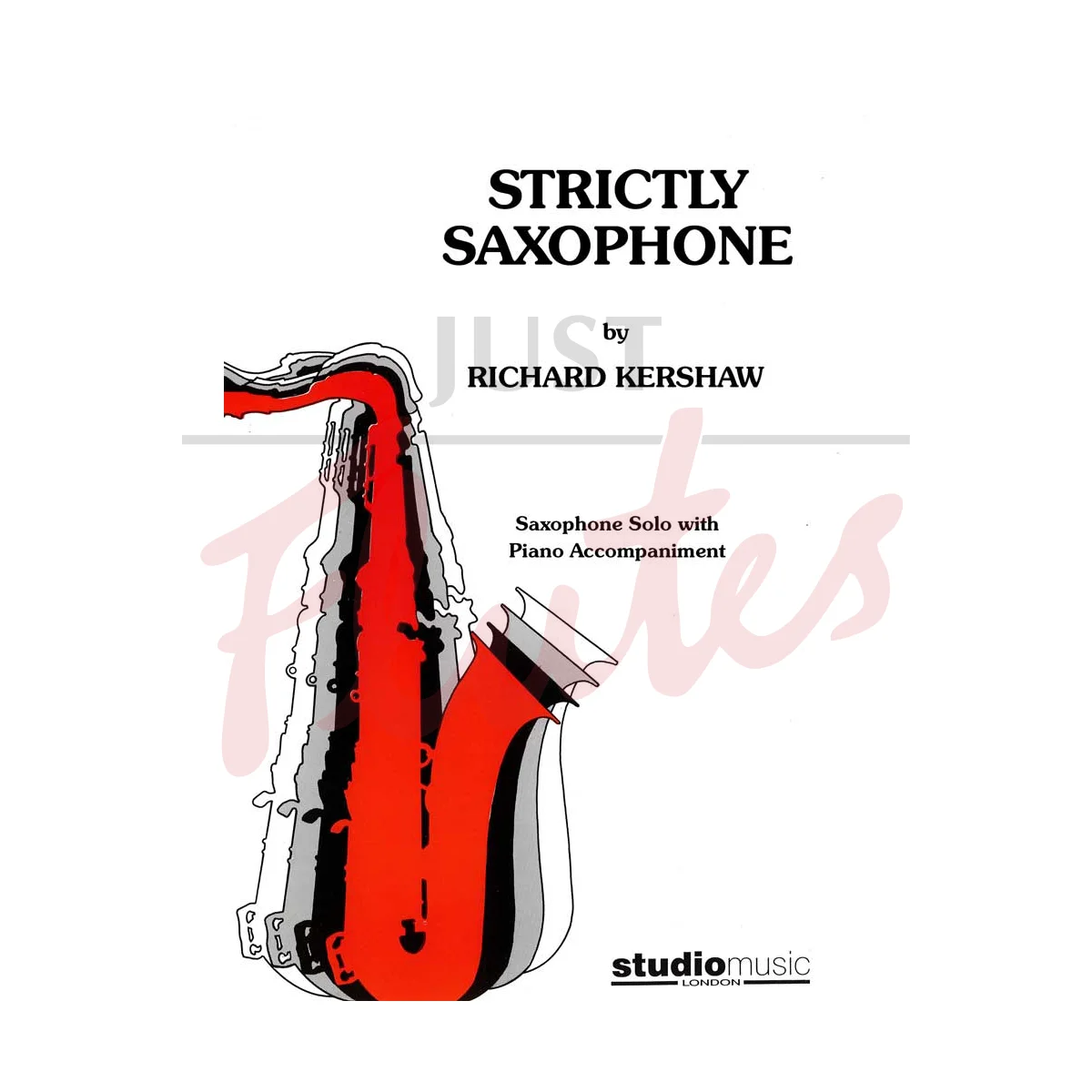 Strictly Saxophone for Alto Saxophone and Piano