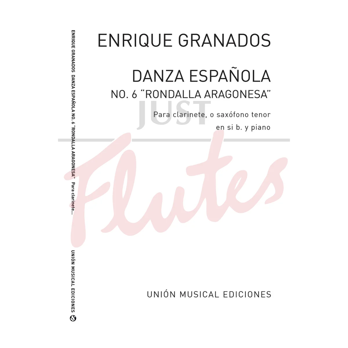 Danza Espanola No. 6 &quot;Rondalla Aragonesa&quot; for Clarinet/Tenor Saxophone and Piano