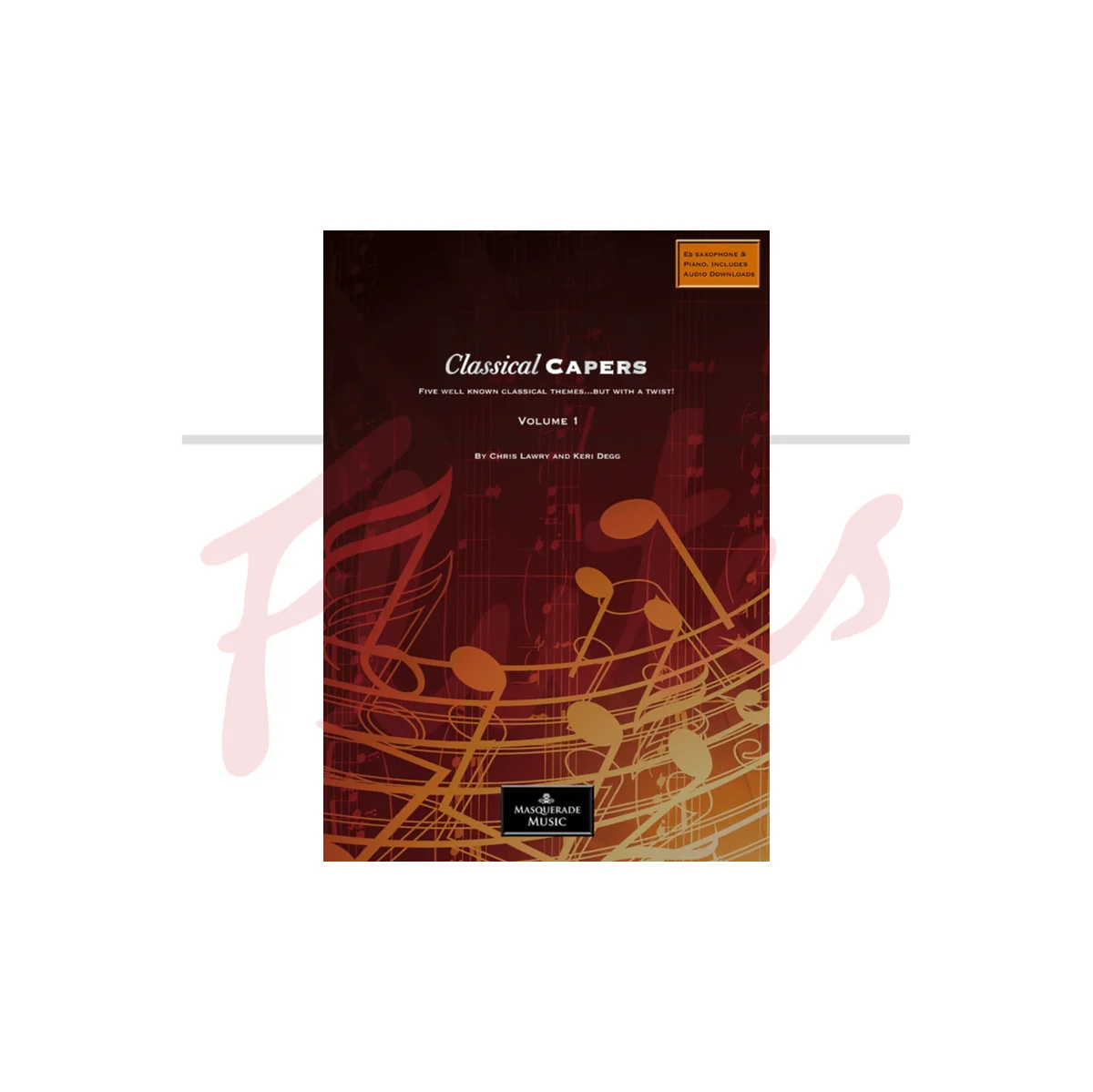 Classical Capers Volume 1 for Alto Saxophone and Piano