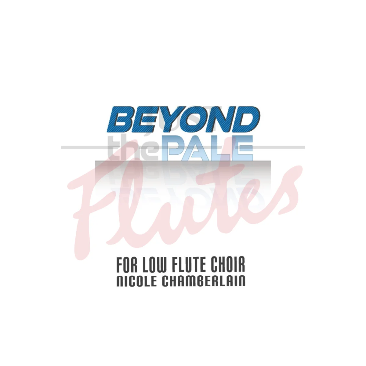 Beyond the Pale for Low Flute Choir