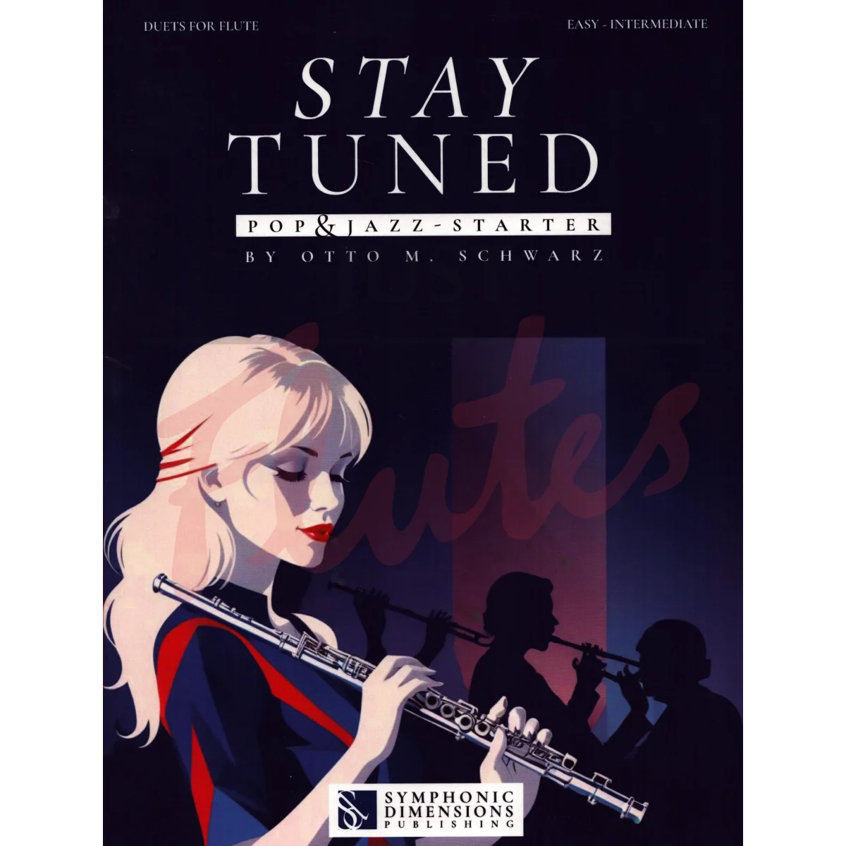 Stay Tuned - Pop &amp; Jazz, Starter Duets for Flute