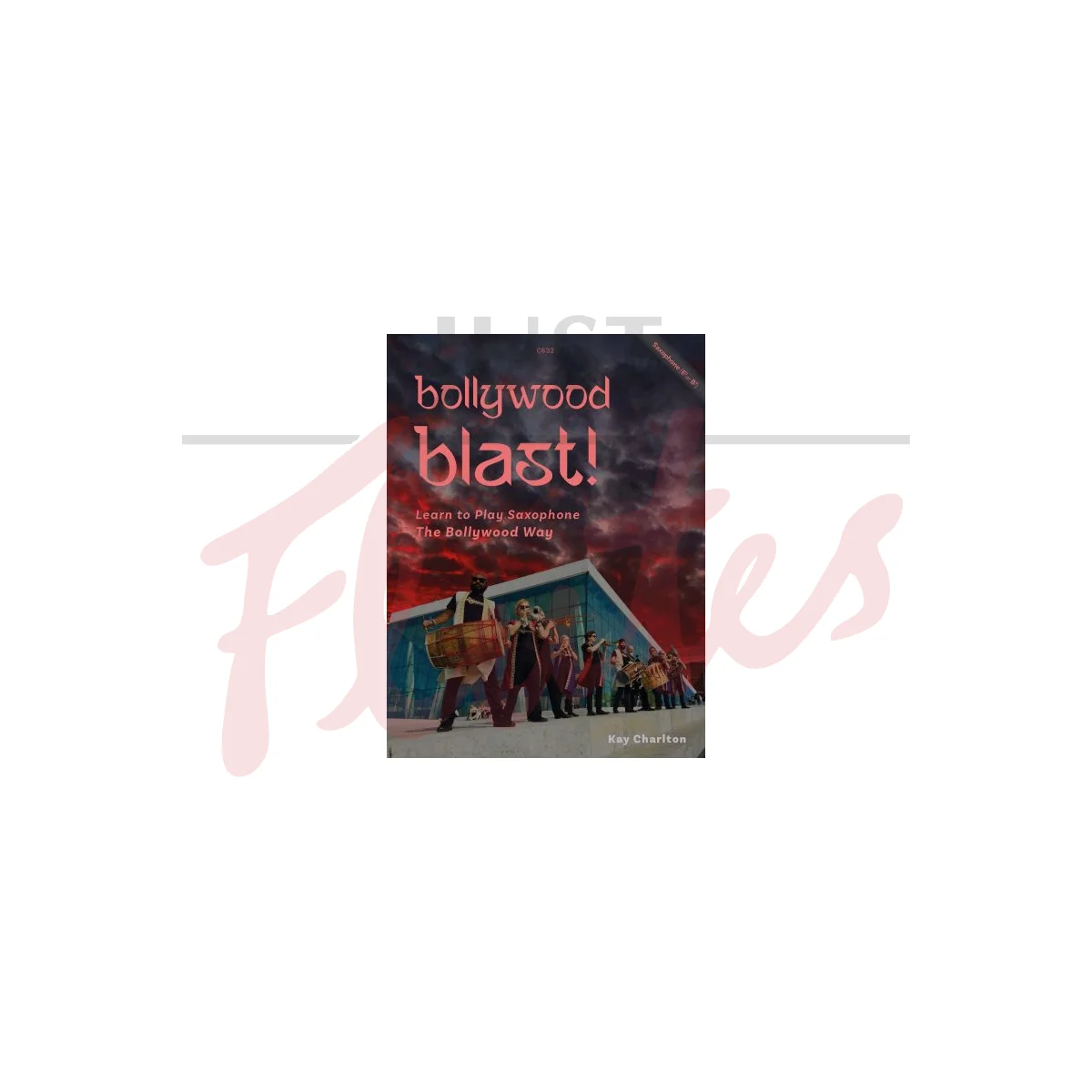 Bollywood Blast for Alto or Tenor Saxophone