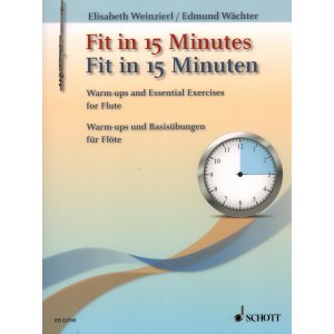 Fit in 15 Minutes: Warm-ups and Essential Exercises for Flute