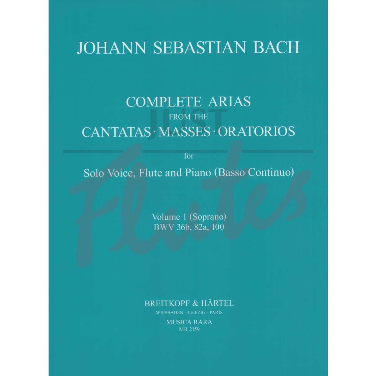 Complete Arias from the Cantatas, Masses &amp; Oratorios for Solo Voice, Flute and Piano/Continuo