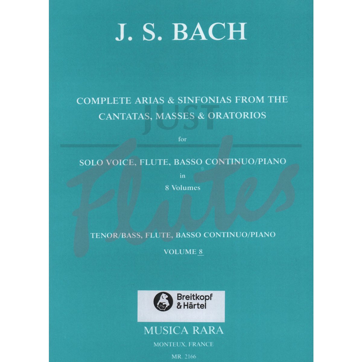 Complete Arias from the Cantatas, Masses &amp; Oratorios for Tenor, Flute, and Continuo