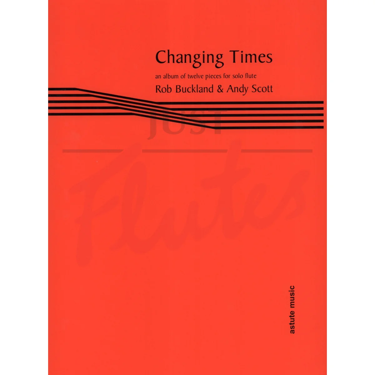 Changing Times: 12 Pieces for Solo Flute
