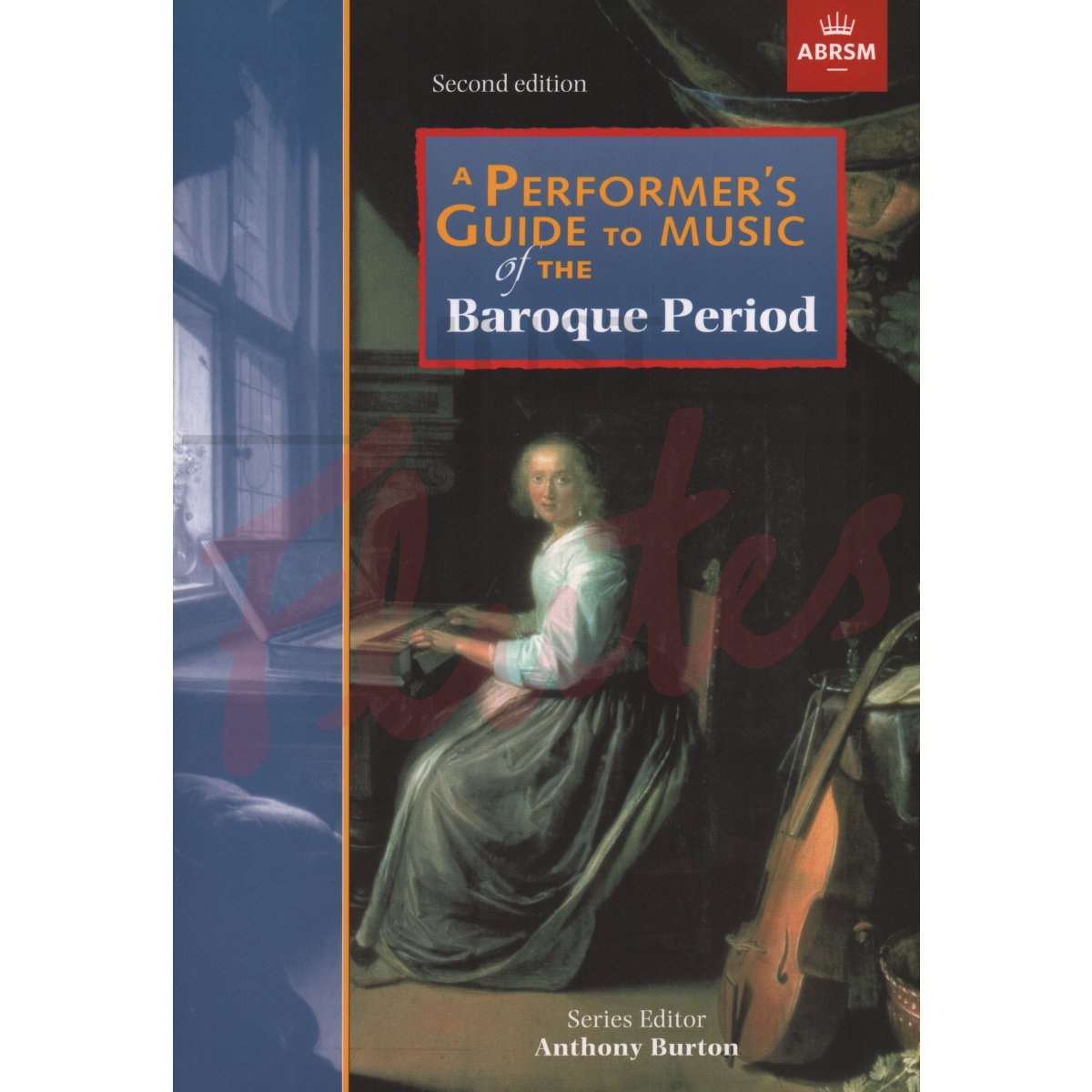 A Performer&#039;s Guide to Music of the Baroque Period (Second Edition)