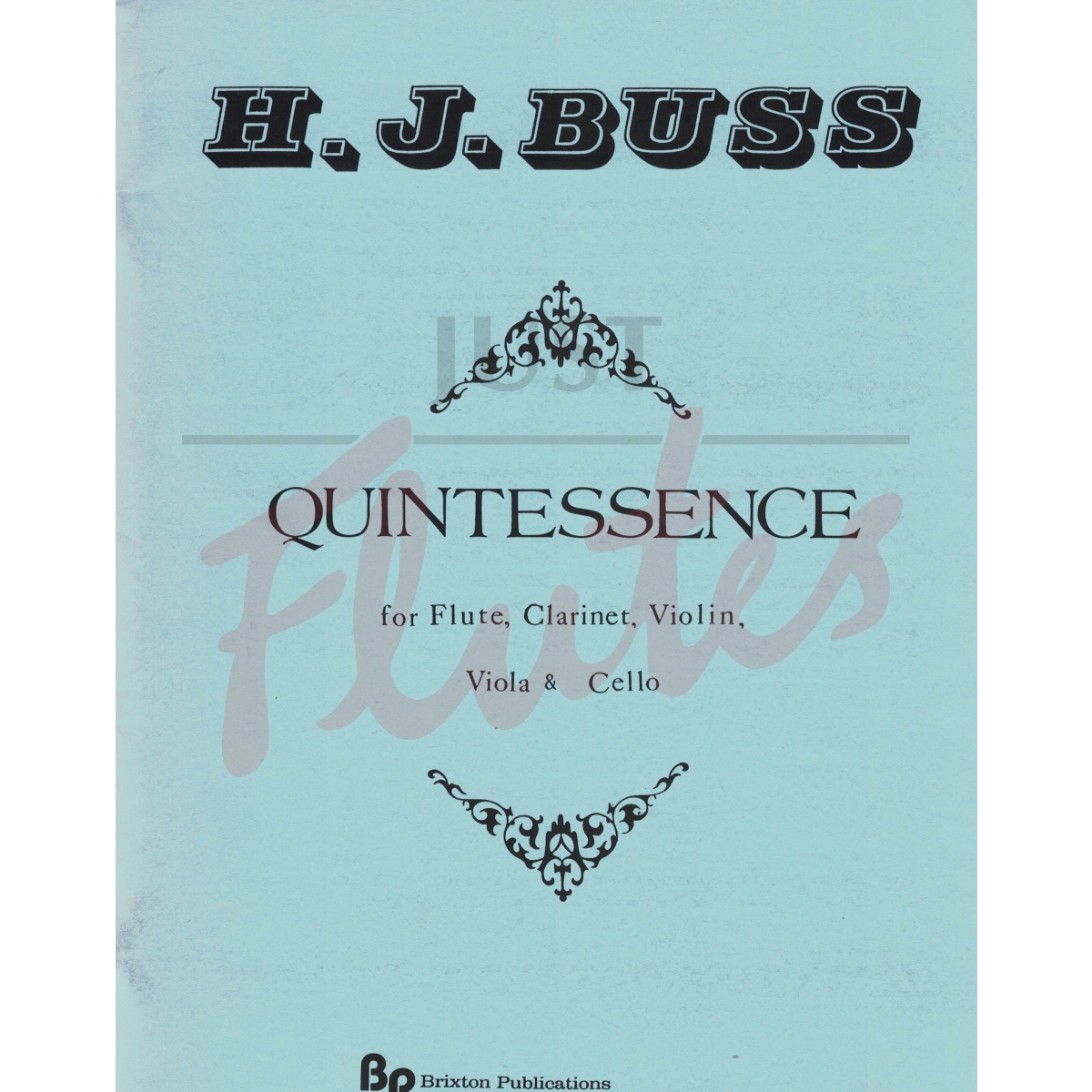 Quintessence for Flute, Clarinet, Violin, Viola and Cello