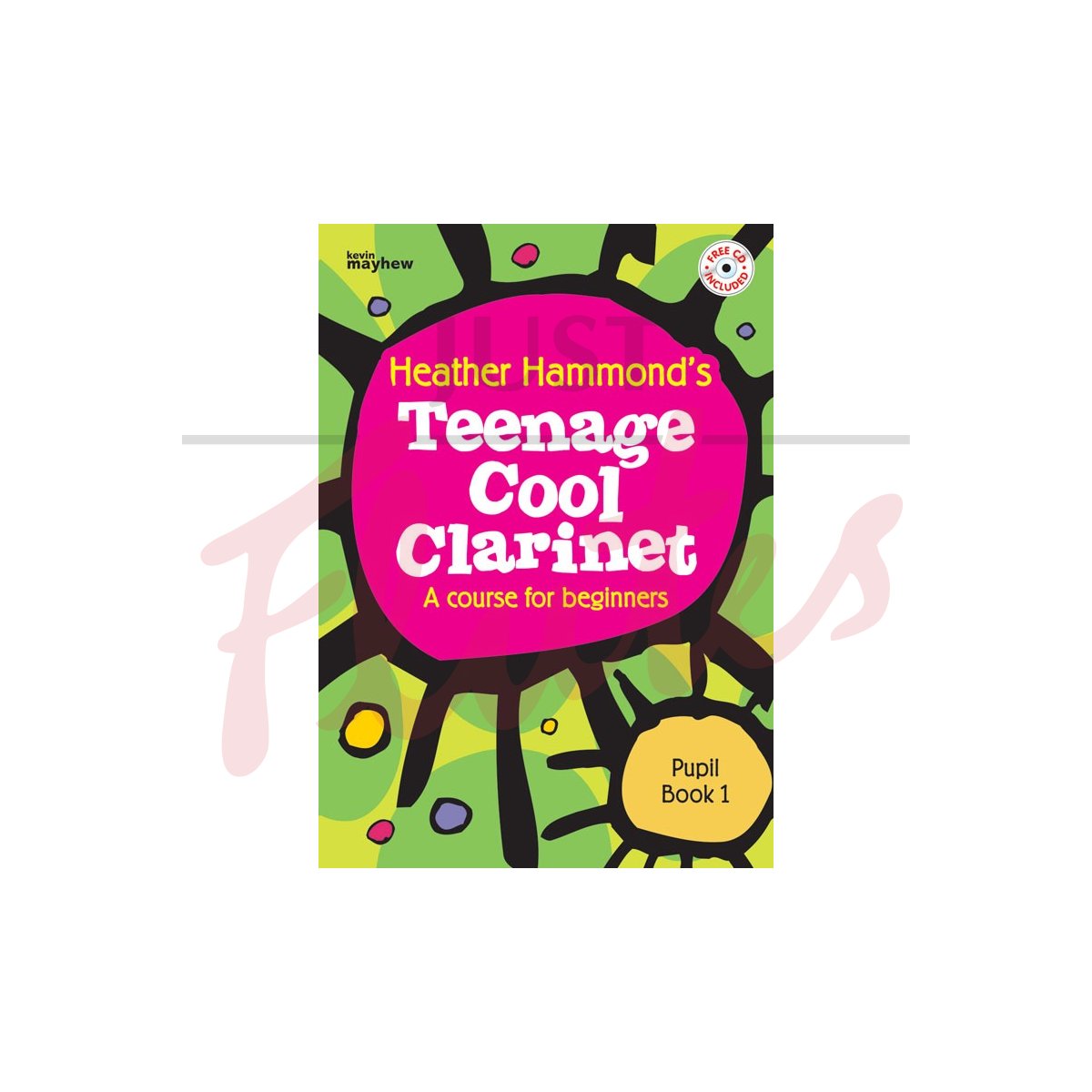 Teenage Cool Clarinet Book 1 [Pupil's Book]