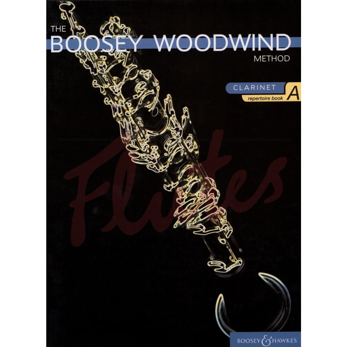 The Boosey Woodwind Method [Clarinet] Repertoire Book A