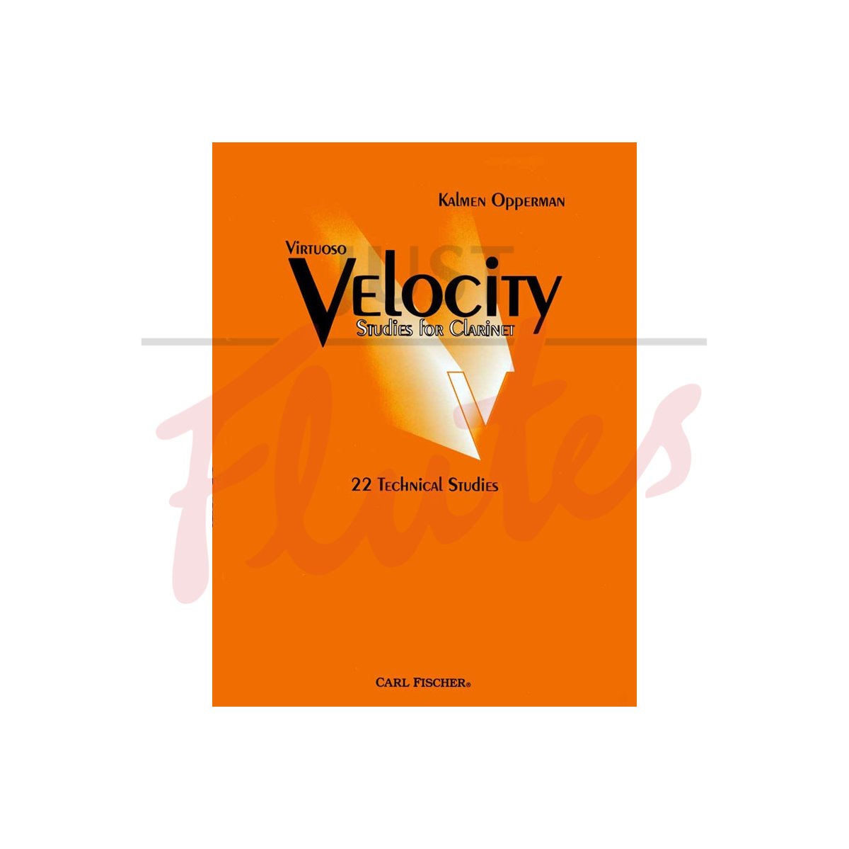 Virtuoso Velocity Studies for Clarinet: 22 Technical Studies