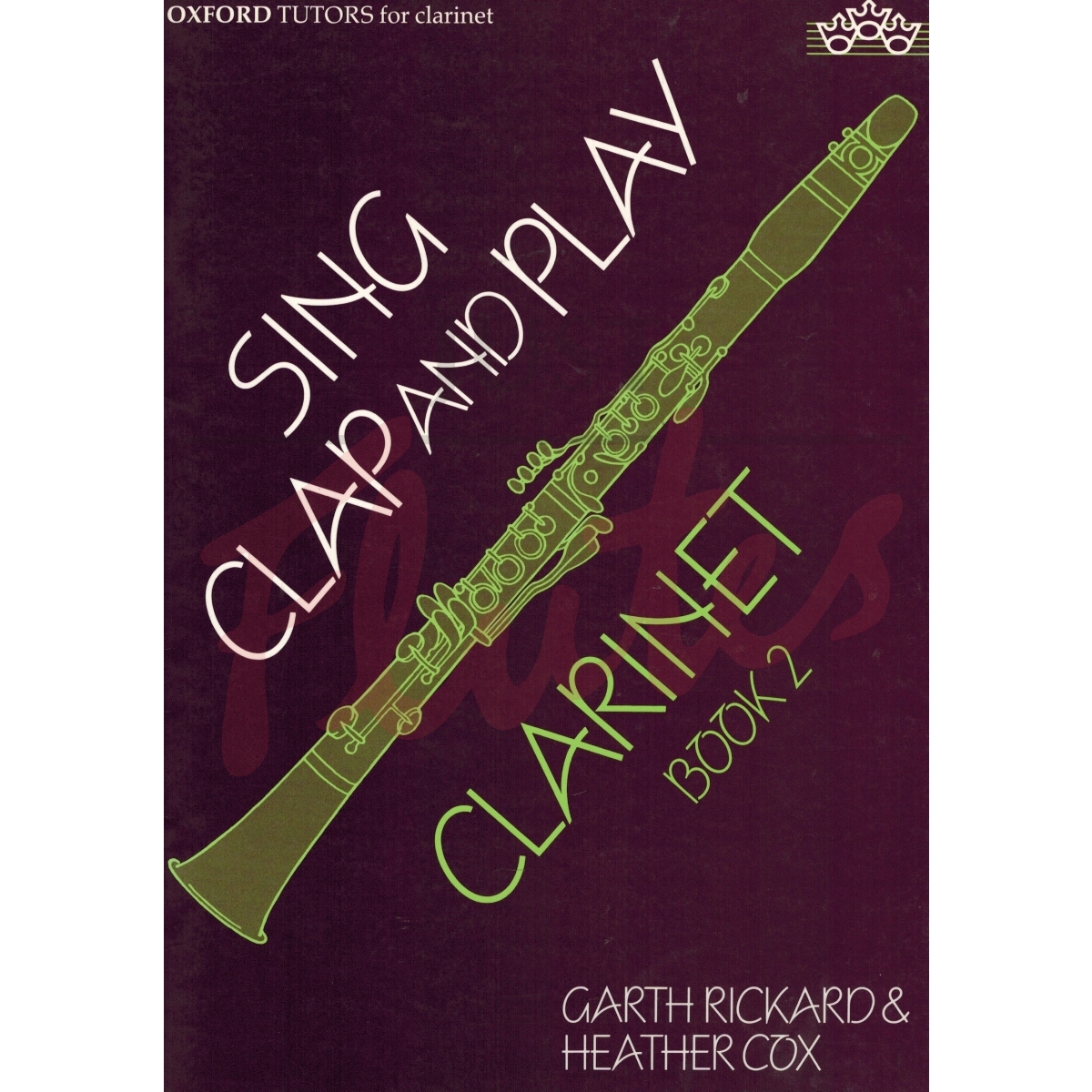 Sing, Clap &amp; Play Clarinet Book 2