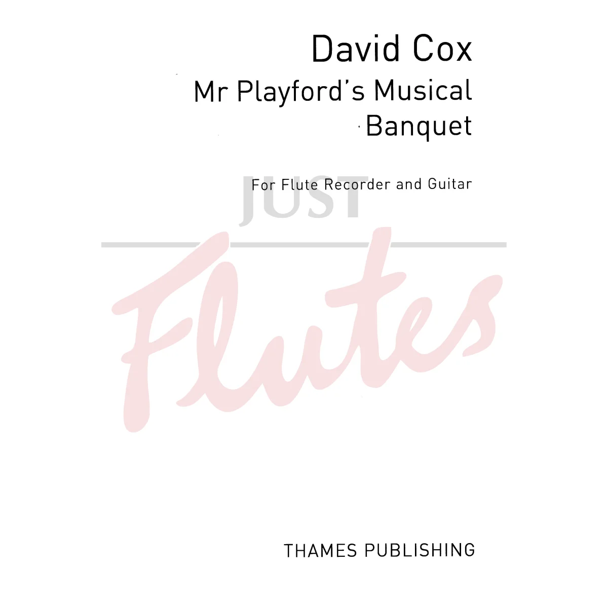 Mr Playford&#039;s Musical Banquet for Flute (or Recorder) and Guitar