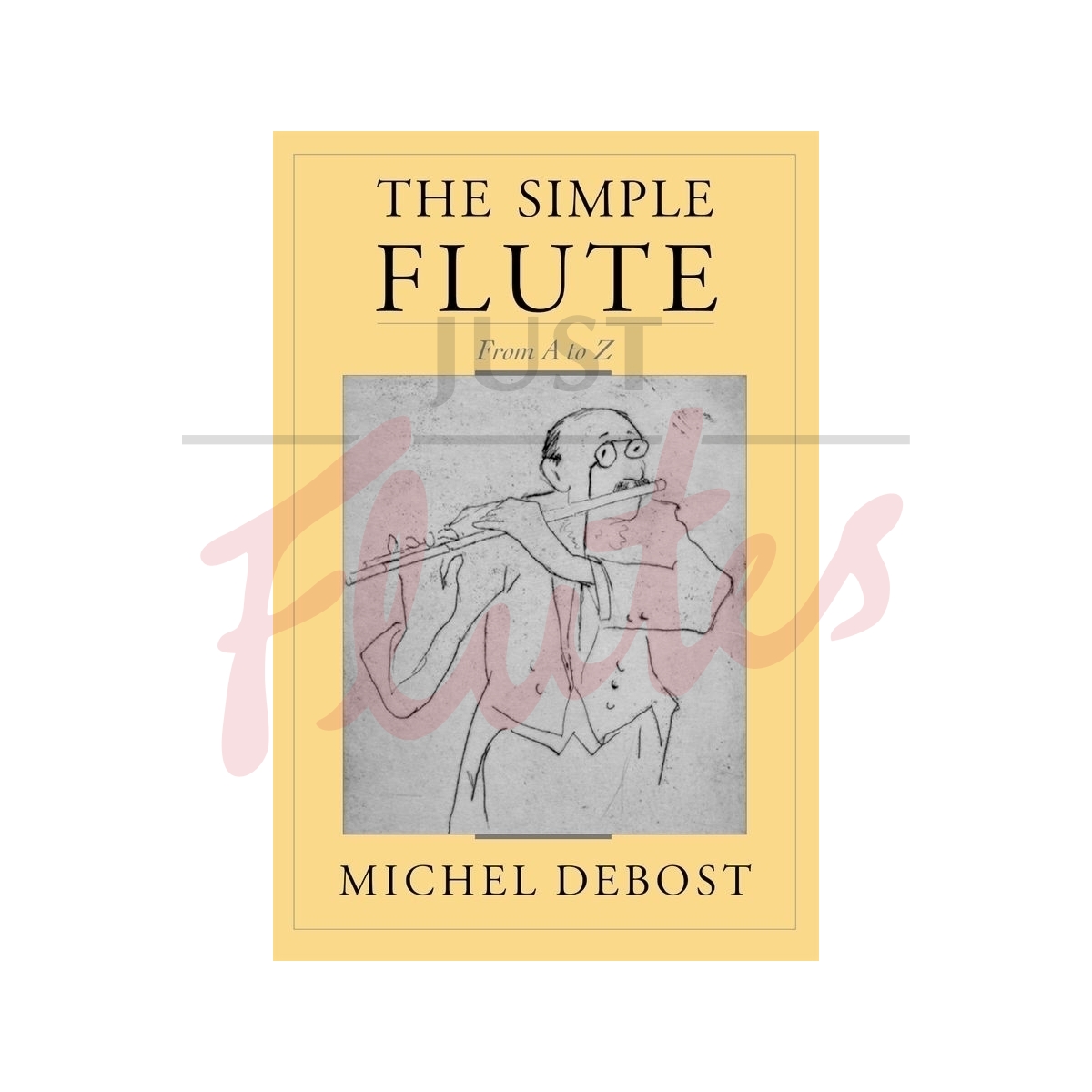 The Simple Flute from A to Z [Hardback]
